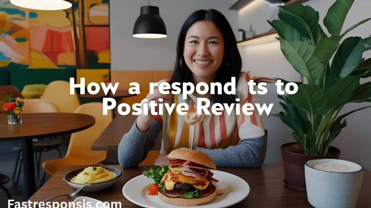 How to Respond to a Positive Review