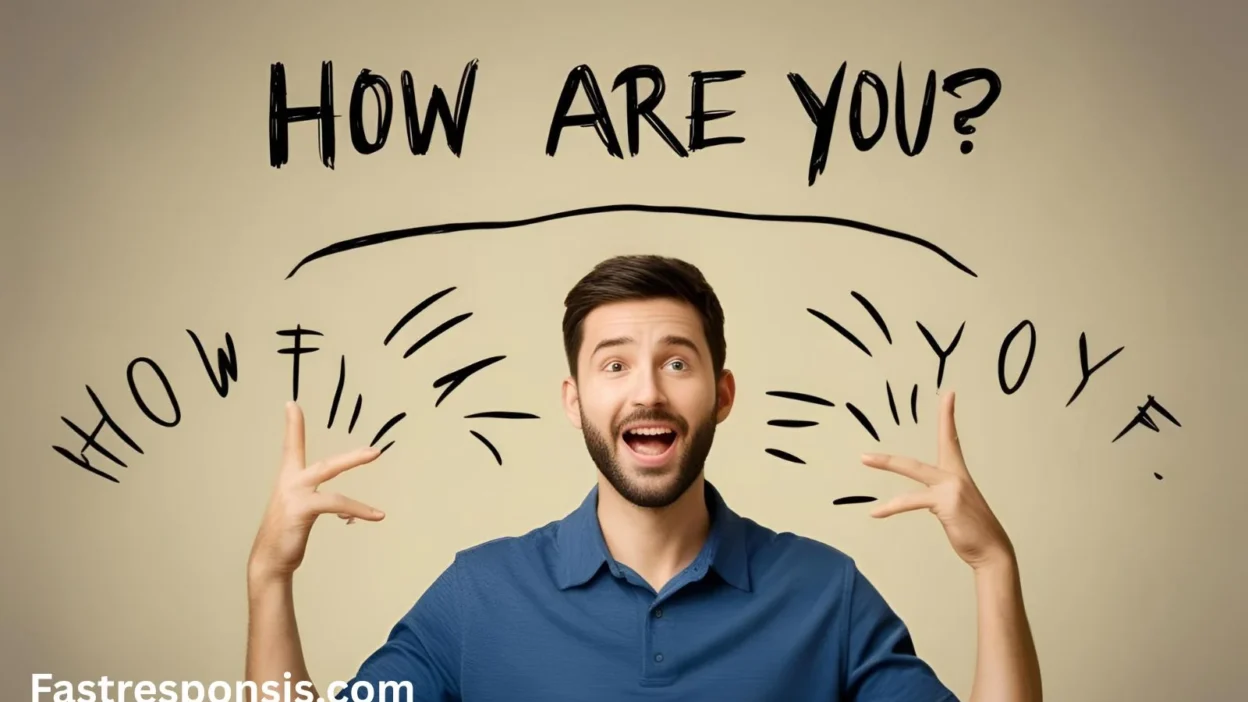 How to Respond to How Are You
