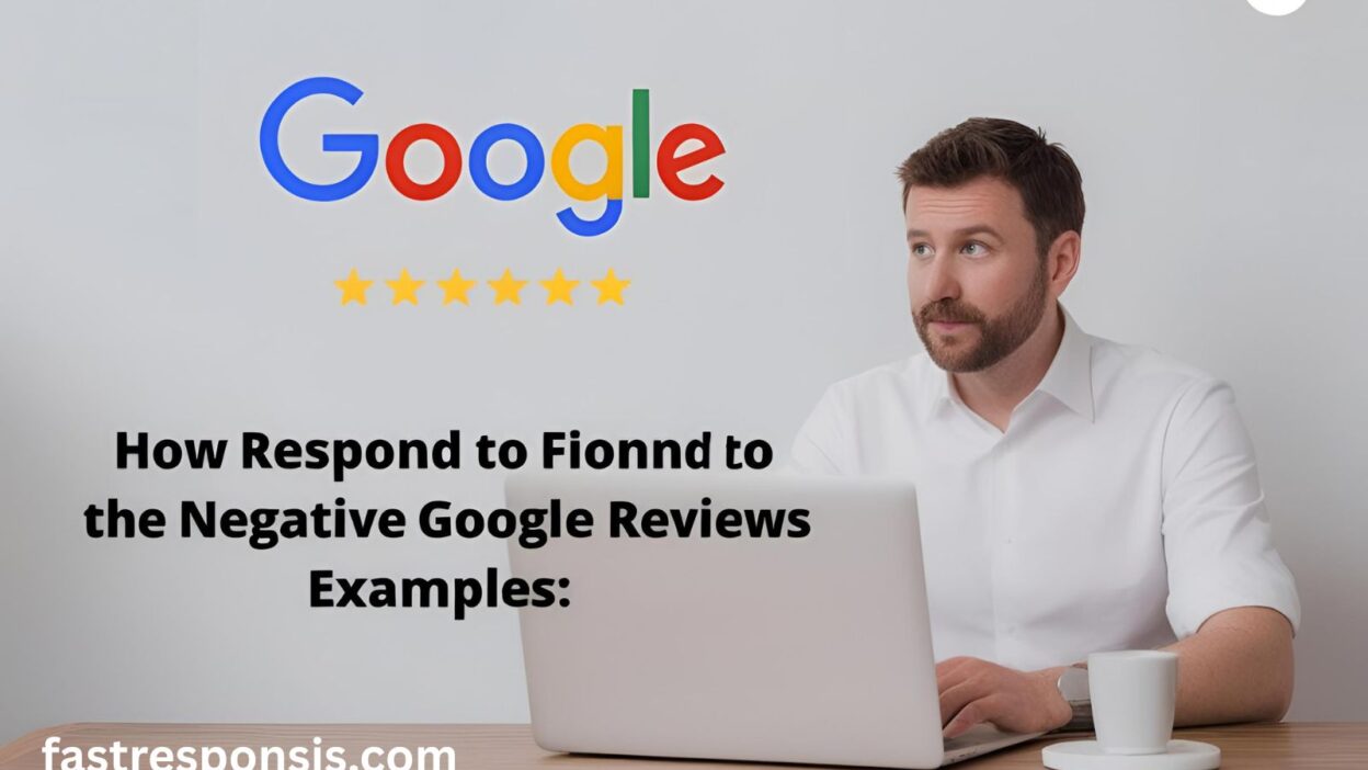 How to Respond to Negative Google Reviews Examples
