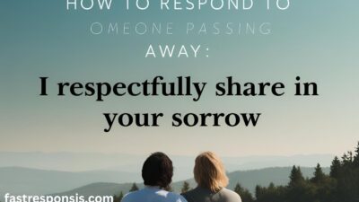 How to Respond to Someone Passing Away