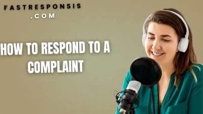 How to Respond to a Complaint