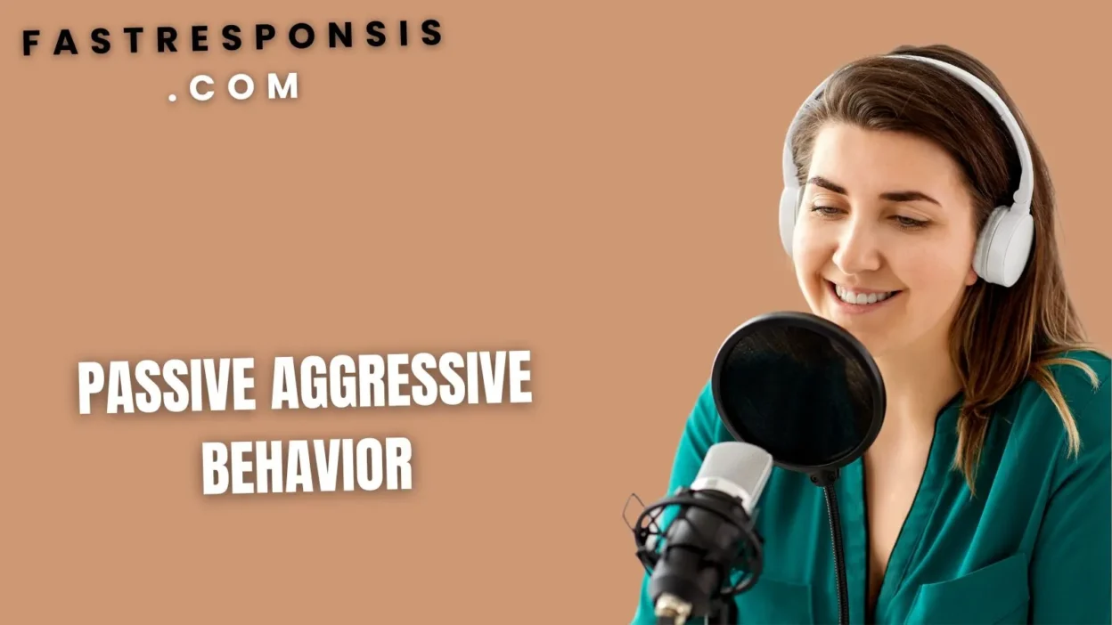 Passive Aggressive Behavior