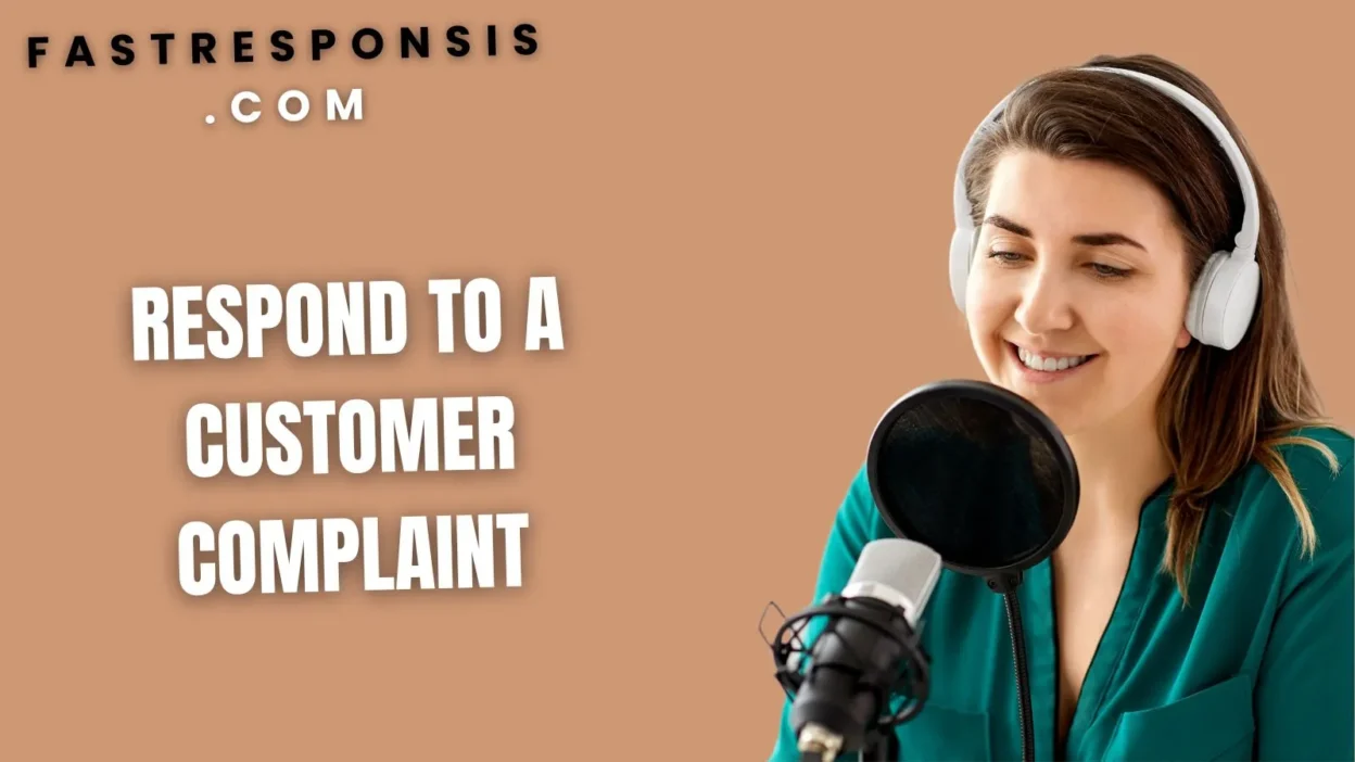 Respond to a Customer Complaint