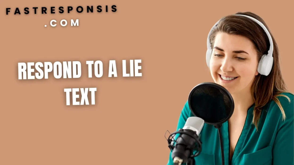 Respond to a Lie Text