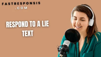 Respond to a Lie Text