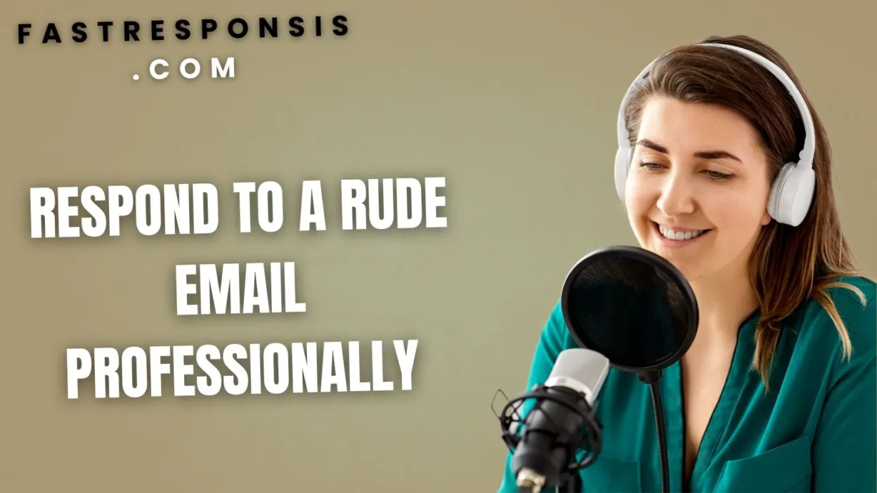 Respond to a Rude Email Professionally