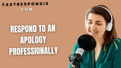 Respond to an Apology Professionally