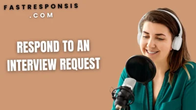 Respond to an Interview Request
