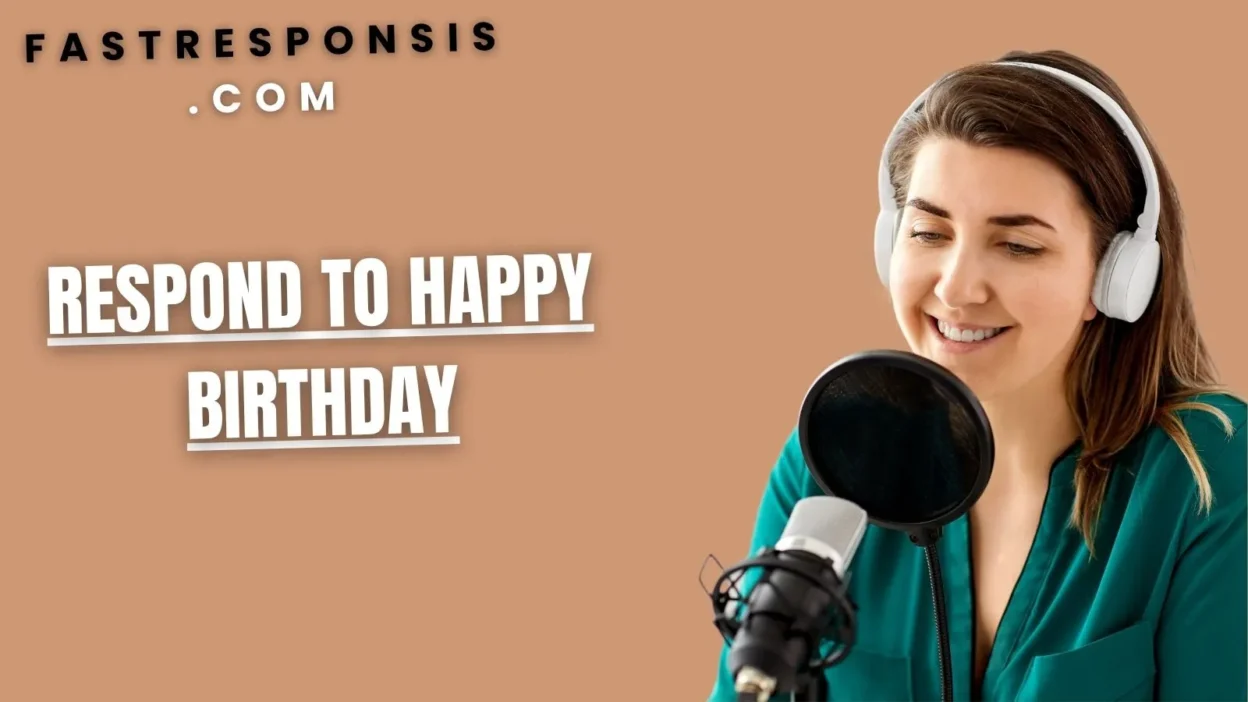 Respond to Happy Birthday