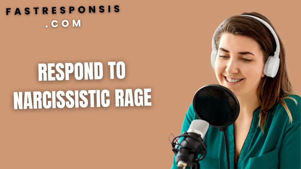 Respond to Narcissistic Rage