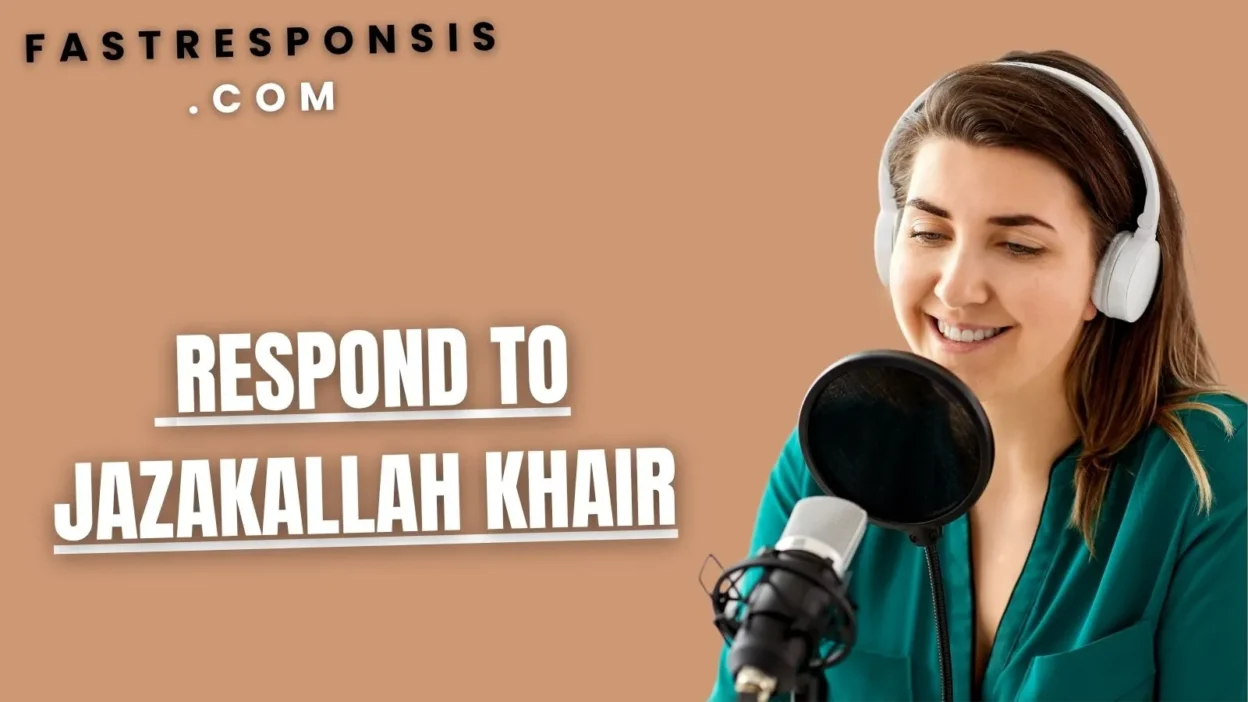 Respond to Jazakallah Khair