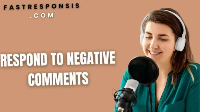 Respond to Negative Comments