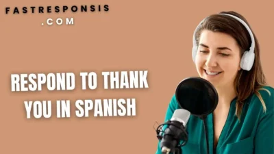 Respond to Thank You in Spanish