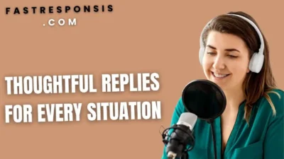 Thoughtful Replies for Every Situation